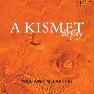 A Kismet the play