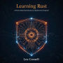 Learning Rust: A Project-Based Introduction to Modern Development