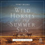 Wild Horses of the Summer Sun: A Memoir of Iceland
