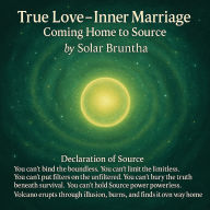 True Love -Inner Marriage, Coming home to source