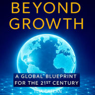 Beyond Growth: A Global Blueprint for the 21st Century