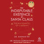 The Indisputable Existence of Santa Claus: The Mathematics of Christmas
