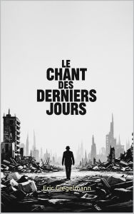 Le Chant des Derniers Jours