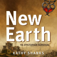 New Earth: YA Dystopian Survival Fiction