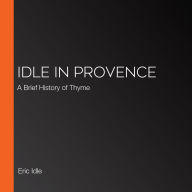 Idle in Provence: A Brief History of Thyme