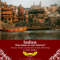Indien: Was kann es uns lehren? German Version of India: What can it teach us?