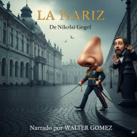 La nariz (Abridged)