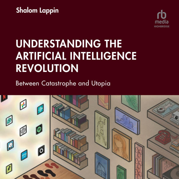 Understanding the Artificial Intelligence Revolution: Between Catastrophe and Utopia