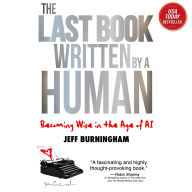 The Last Book Written by a Human: Becoming Wise in the Age of AI