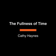 The Fullness of Time: Marking the Day by Birdsong, Blooms, Shadows, and Stars