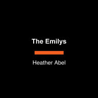 The Emilys: A Novel
