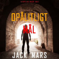 Opålitligt mål (En Troy Stark-thriller - Bok 3): Digitalt inläst via en datorgenererad röst