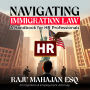 Navigating Immigration Law: A Handbook for HR Professionals