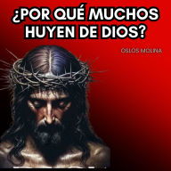 ¿Por qué muchos huyen de Dios?: Redención
