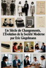 Un Siècle de Changements, L'Évolution de la Société Moderne