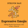 Expressive Emojis: Adding Playful Expressions with HTML, CSS & JS