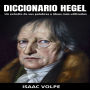 DICCIONARIO HEGEL. Un estudio de sus palabras e ideas más utilizadas: Una guía esencial para comprender el fascinante mundo de la astrología.