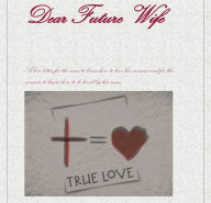 Dear Future Wife: Letters of love