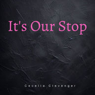 It's Our Stop