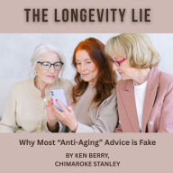 The Longevity Lie: Why Most “Anti-Aging” Advice is Fake