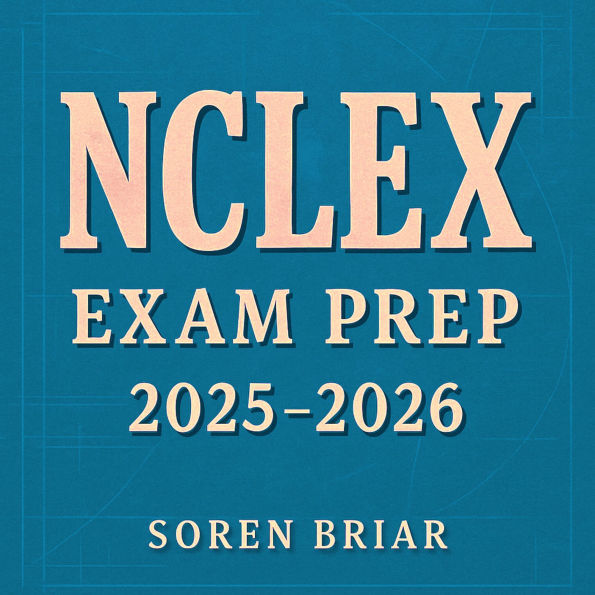 NCLEX Exam Prep 2025-2026: Transform your NCLEX Exam Prep 2025-2026 journey! Experience energizing audio lessons for top-notch exam performance!
