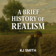 A Brief History of Realism