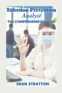 Infection Prevention Analyst - The Comprehensive Guide