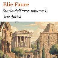 Storia dell'arte, volume 1.: Arte Antica