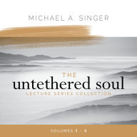 The Untethered Soul Lecture Series Collection: Volumes 5-8