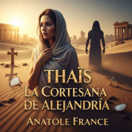 Thaïs. La Cortesana de Alejandría
