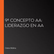 9º Concepto AA: Liderazgo en AA