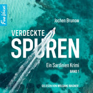 Verdeckte Spuren - Ein Sardinien Krimi, Band 1 (ungekürzt)