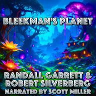Bleekman's Planet: On A Distant World, Nothing Was As It Seemed