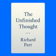 The Unfinished Thought