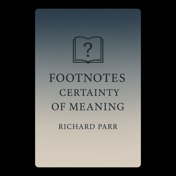 The Fragile Certainty of Meaning