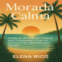 Morada Calma: O Guia do Minimalismo Tropical para Transformar o Caos em Calma e Criar o Seu Santuário Pessoal.