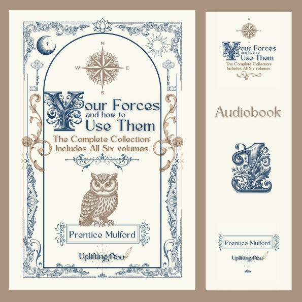 Your Forces and How to Use Them: The Complete Collection: Includes All Six Volumes