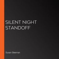 Silent Night Standoff
