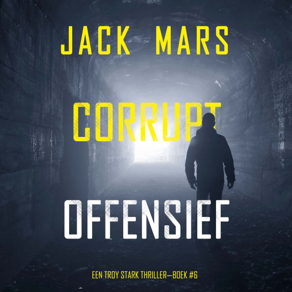 Corrupt Offensief (Een Troy Stark Thriller-Boek #6): Digitaal voorgelezen door een electronisch gegenereerde stem
