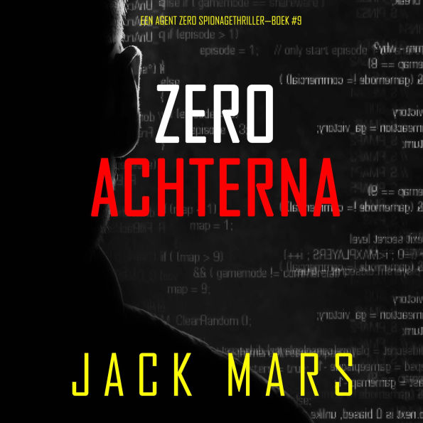 Zero Achterna (Een Agent Zero Spionagethriller-Boek #9): Digitaal voorgelezen door een electronisch gegenereerde stem