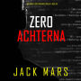 Zero Achterna (Een Agent Zero Spionagethriller-Boek #9): Digitaal voorgelezen door een electronisch gegenereerde stem