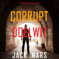Corrupt Doelwit (Een Troy Stark Thriller-Boek #3): Digitaal voorgelezen door een electronisch gegenereerde stem