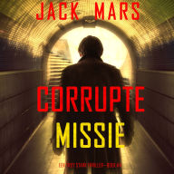 Corrupte Missie (Een Troy Stark Thriller-Boek #4): Digitaal voorgelezen door een electronisch gegenereerde stem