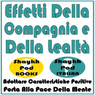 Effetti Della Compagnia e Della Lealtà