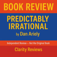 Predictably Irrational - Book Review - Dan Ariely