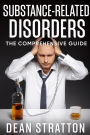 Substance-Related Disorders - The Comprehensive Guide