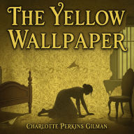 The Yellow Wallpaper