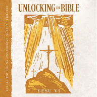 Unlocking the Bible: Cultural Keys to Understanding the Scriptures