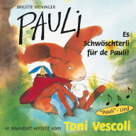 Pauli - Es Schwöschterli für de Pauli!