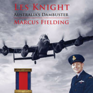 Les Knight - Australia's Dambuster